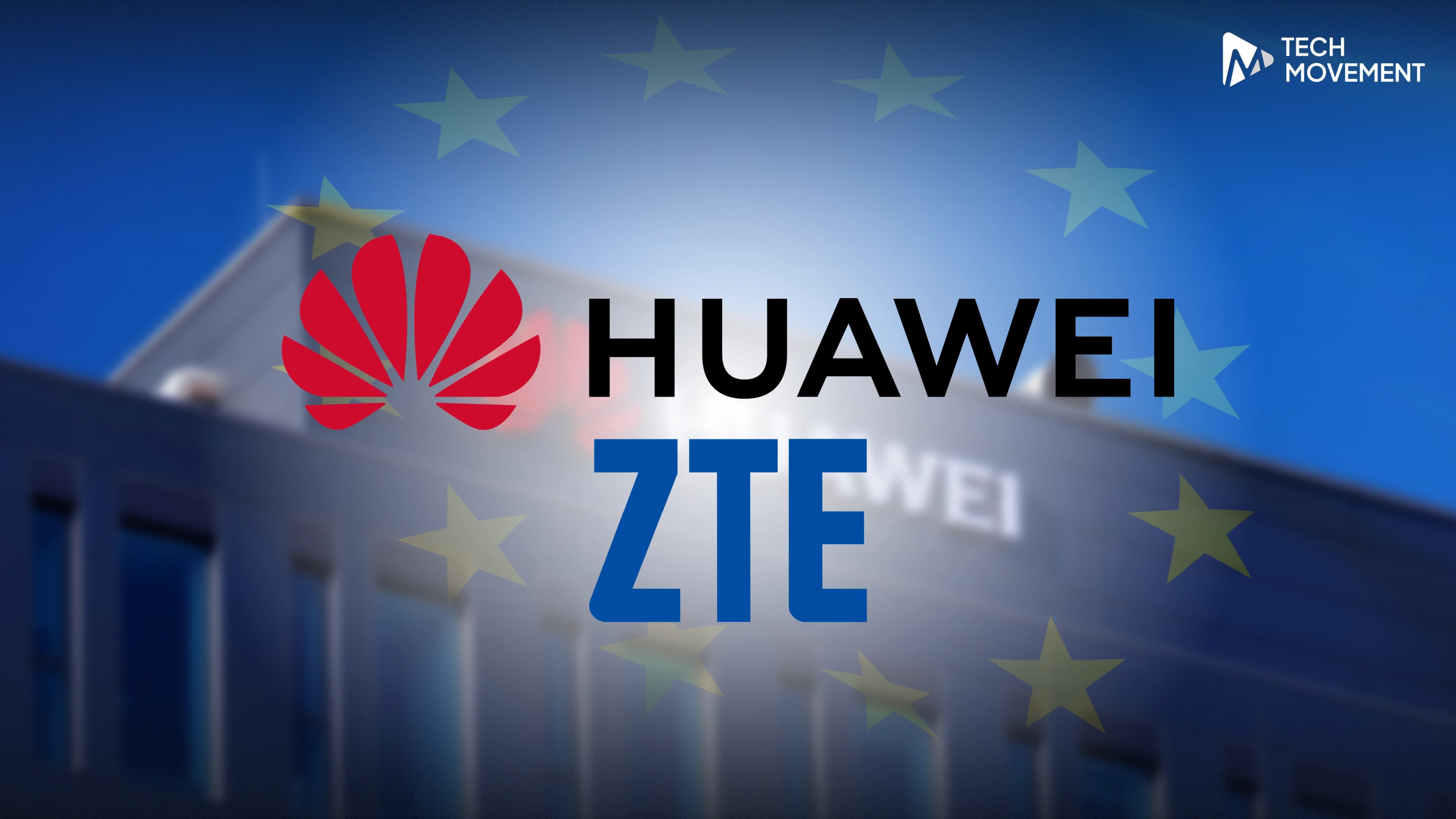 EU_เตรียมแบน_Huawei_ZTE_ออกเครือข่ายโทรคมนาคม_หวั่นเป็นช่องโหว่ความมั่นคงของชาติ